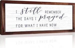 I Still Remember the Days I Prayed ...